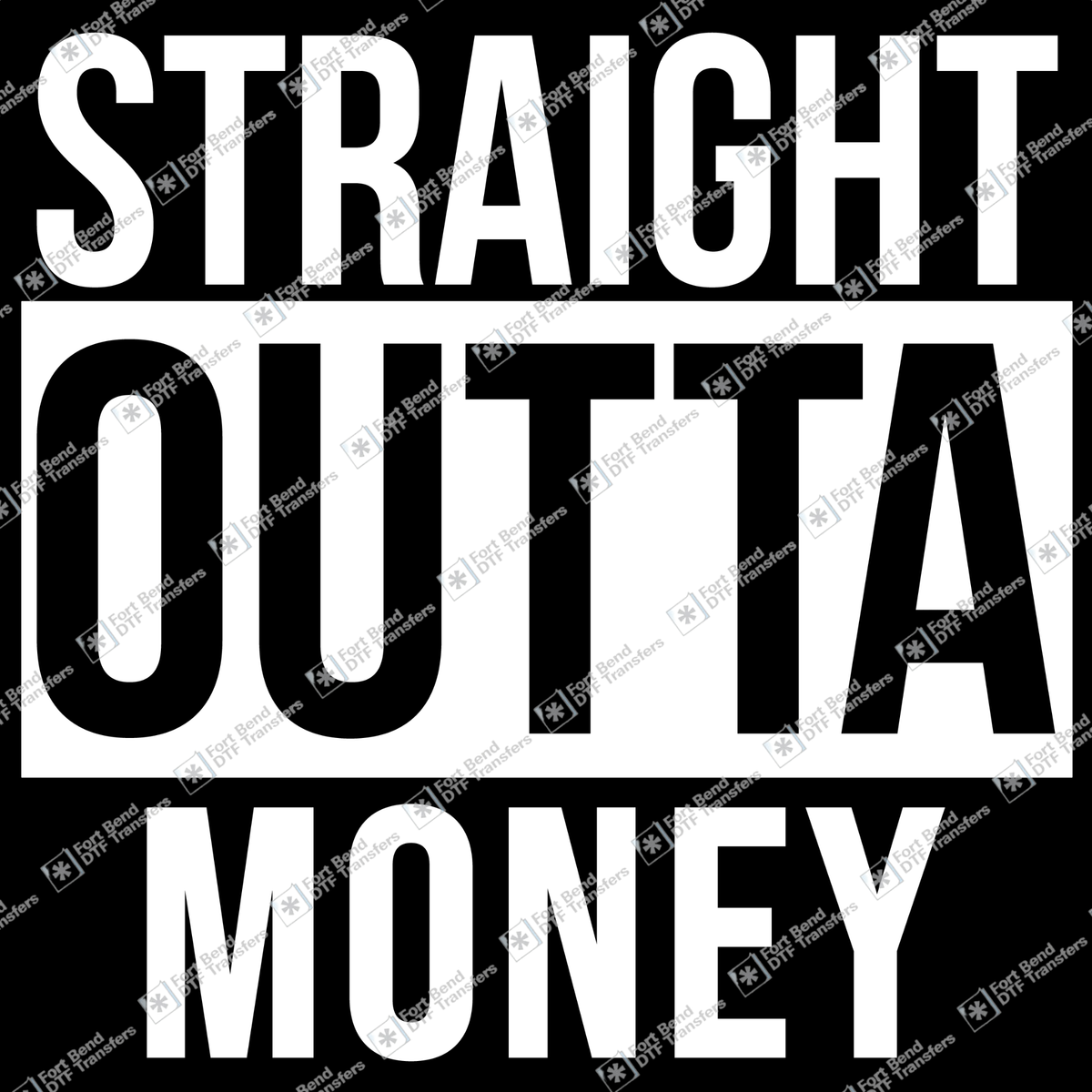 Straight Outta Money