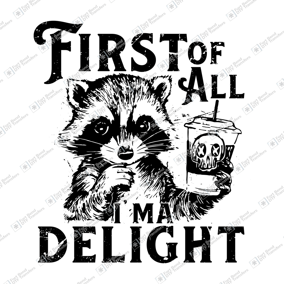 First Of All I'm A Delight
