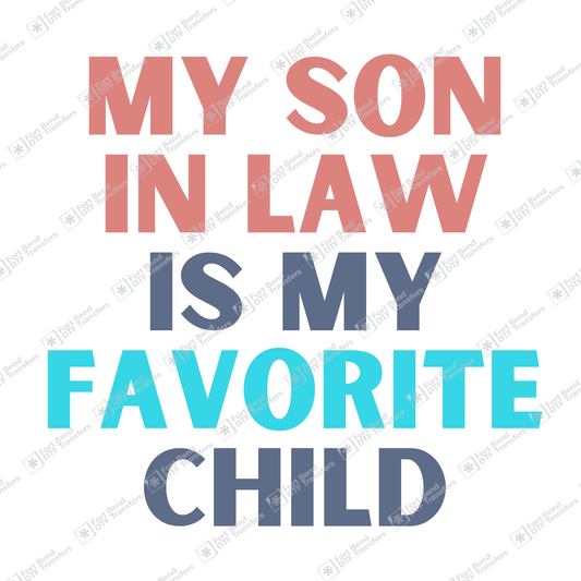 My Son In Law Is My Favorite Child