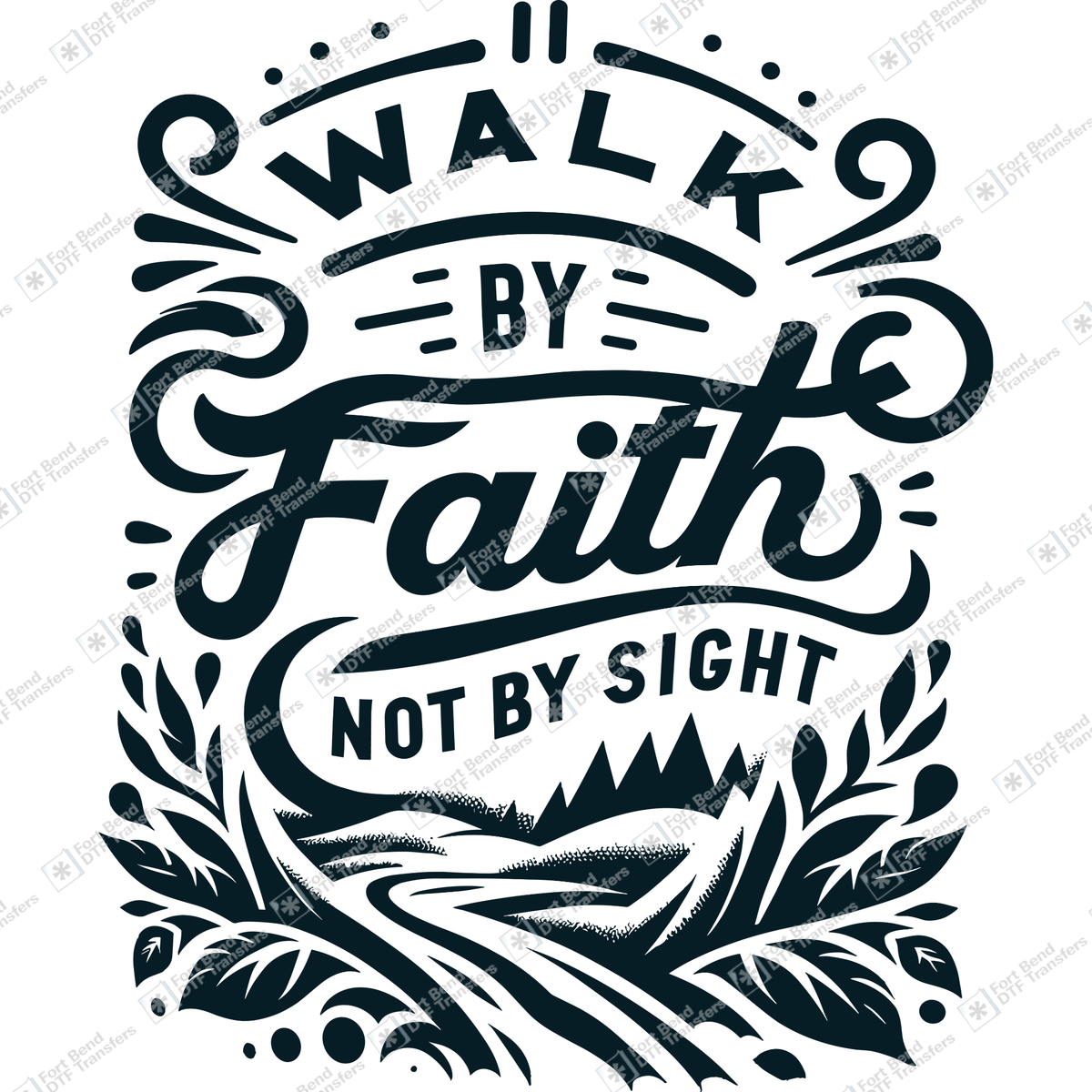Walk By Faith